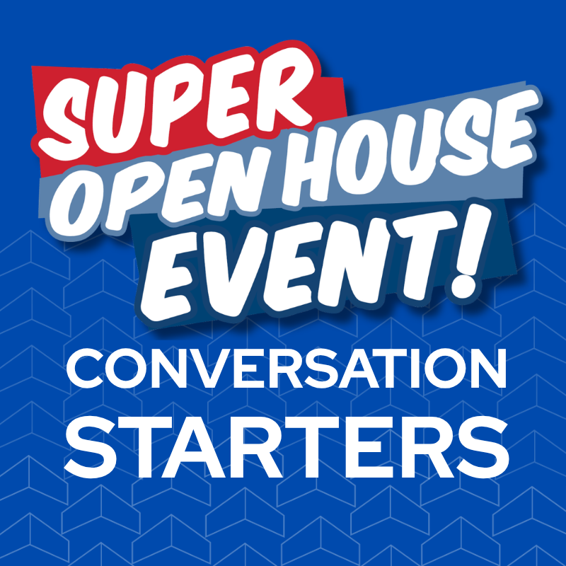 Super Open House Conversation Starters