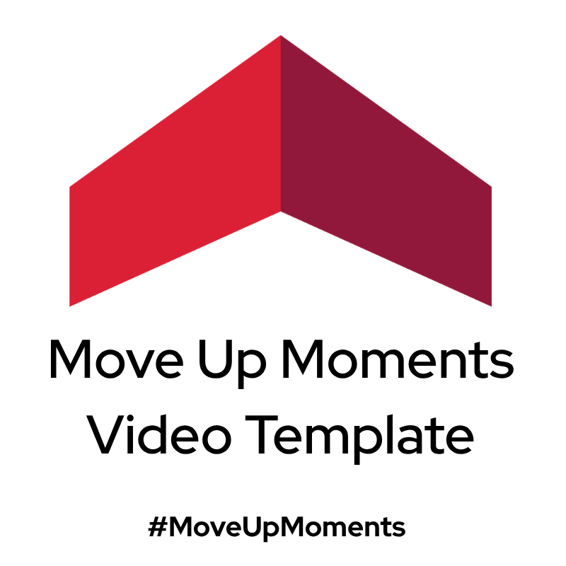Move Up Moments Video Template