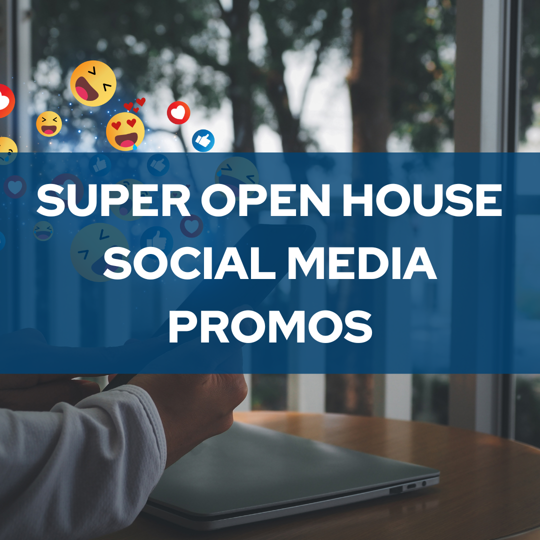 Super Open House Social Media Promotions